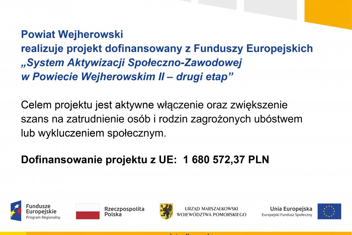 Zwiększenie dofinansowania w projekcie "System Aktywizacji Społeczno Zawodowej w powiecie wejherowskim II - drugi etap"
