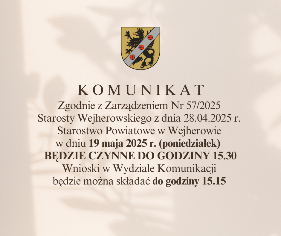Komunikat dotyczący pracy Starostwa Powiatowego w Wejherowie w dniu 19 maja 2025 r.